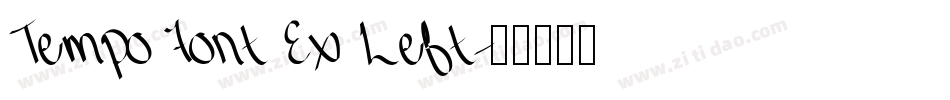 Tempo Font Ex Left字体转换